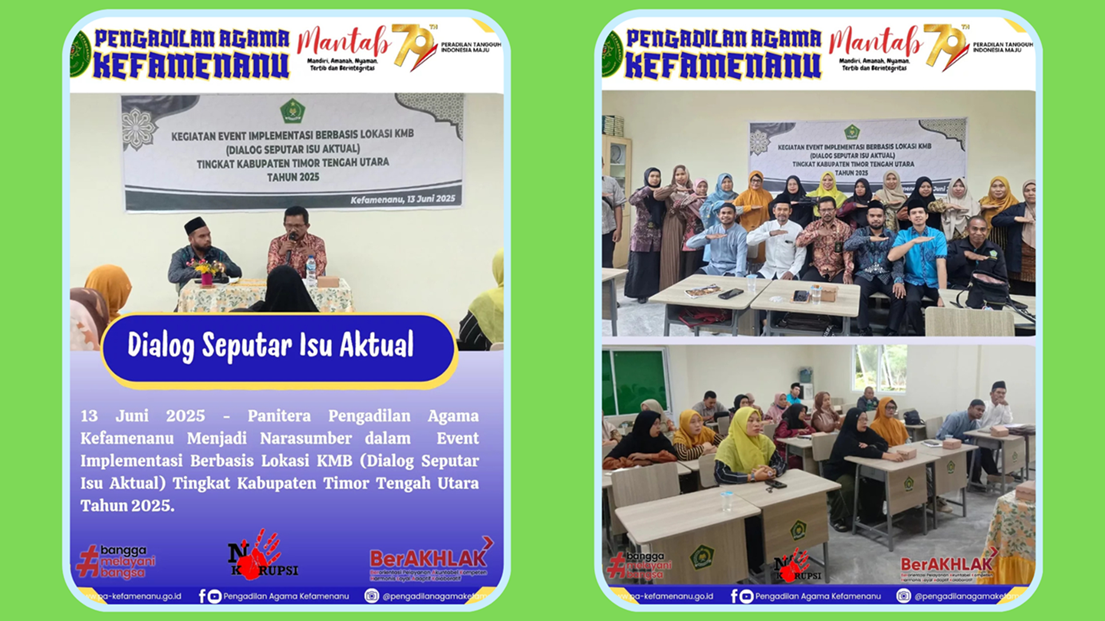 Panitera Pengadilan Agama Kefamenanu Bapak Abdul Karim S.Ag. memenuhi permohonan Kementerian Agama Kab. Timor Tengah Utara untuk menjadi Narasumber dalam Event Implementasi Berbasis Lokasi KMB