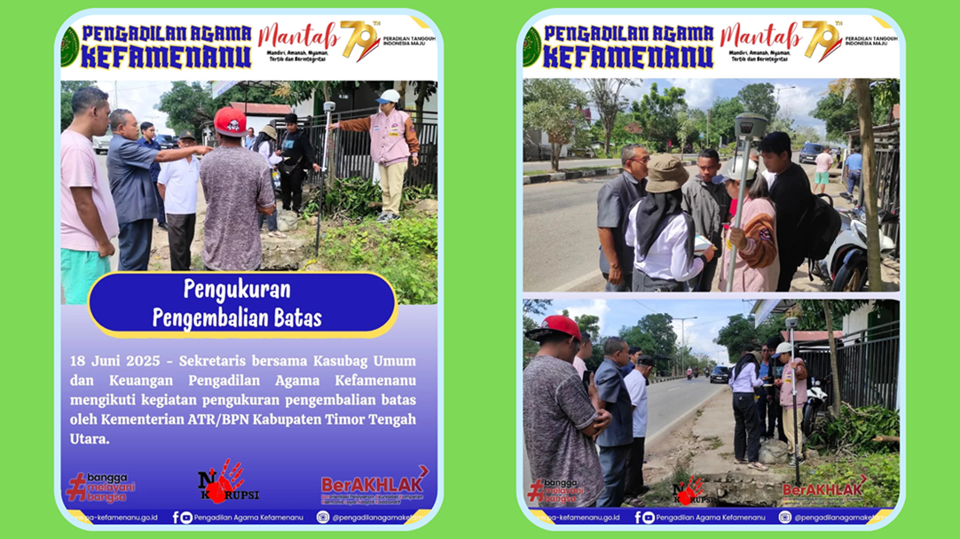 Pengukuran Pengembalian Batas oleh Tim dari Kantor Kementerian Agraria dan Tata Ruang Badan Pertanahan Nasional Kab. TTU