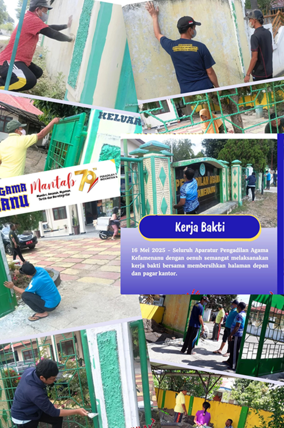 Kerja Bakti demi memberikan kenyamanan bagi para pencari keadilan yang berkunjung ke Pengadilan Agama Kefamenanu