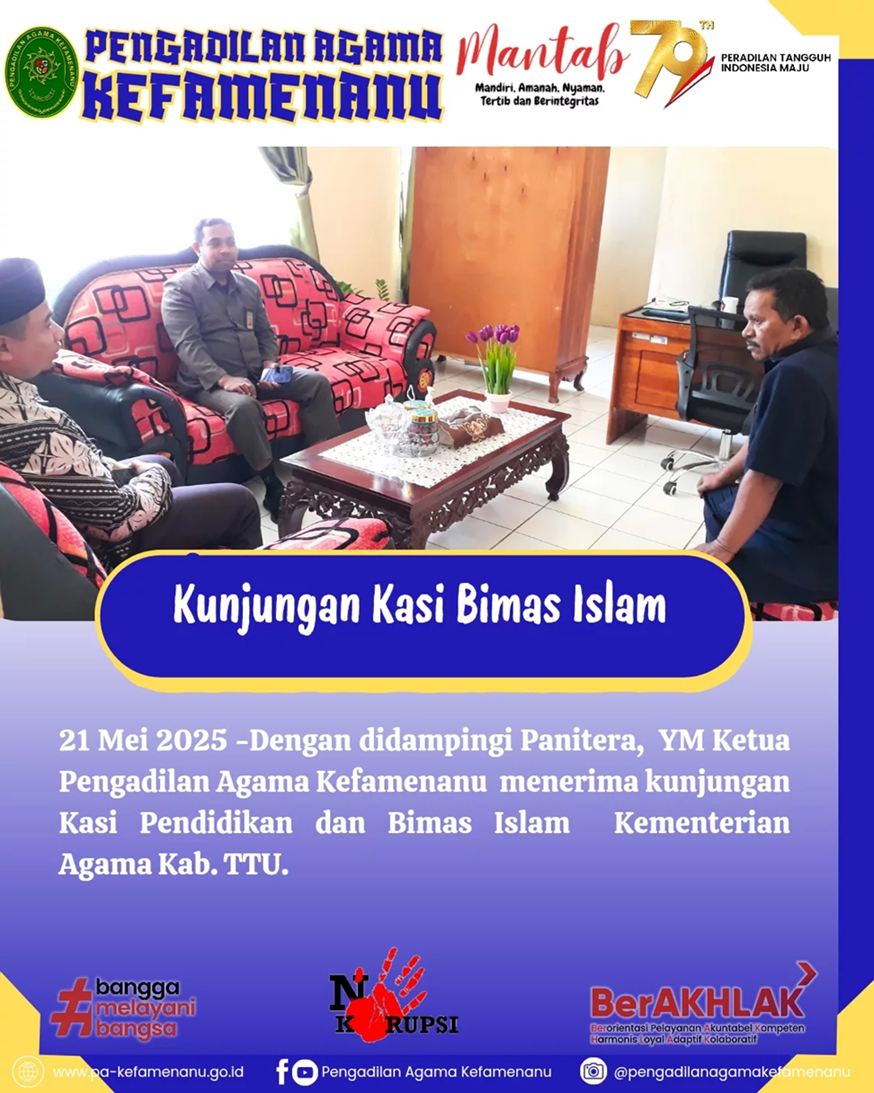 YM Ketua Pengadilan Agama Kefamenanu menerima kunjungan Kasi Pendidikan dan Bimas Islam Kementerian Agama Kab. Timor Tengah Utara Bapak Yayan